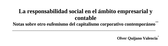 La responsabilidad social en el ámbito empresarial y  contable  Notas sobre otro eufemismo del capitalismo corporativo contemporáneo