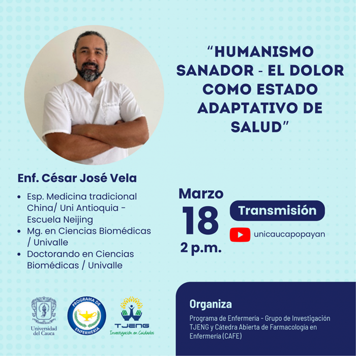 Cátedra Abierta de Farmacología para Enfermería CAFÉ. “Humanismo sanador - El dolor como estado adaptativo de salud”