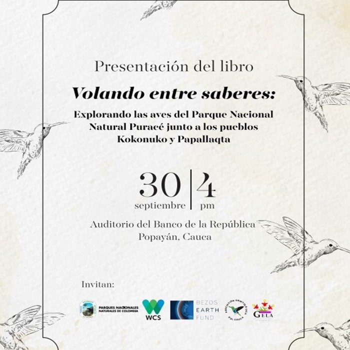 Presentación del libro Volando entre Saberes: Explorando las aves del Parque Nacional Natural Puracé junto a los pueblos Kokonuko y Papallaqta