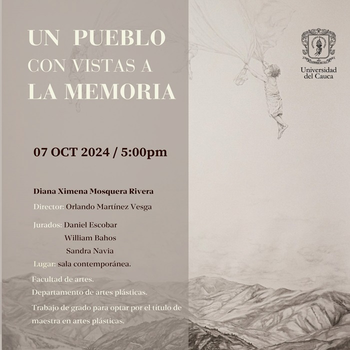 Un pueblo con vistas a la memoria. Trabajo de grado para optar al título de Maestra en Artes Plásticas