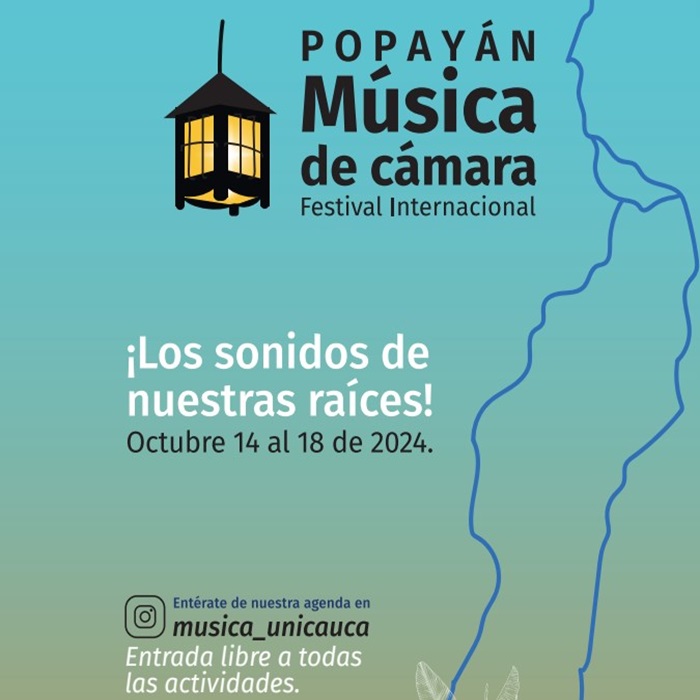 Festival Internacional Popayán Música de Cámara. Los sonidos de nuestras raíces