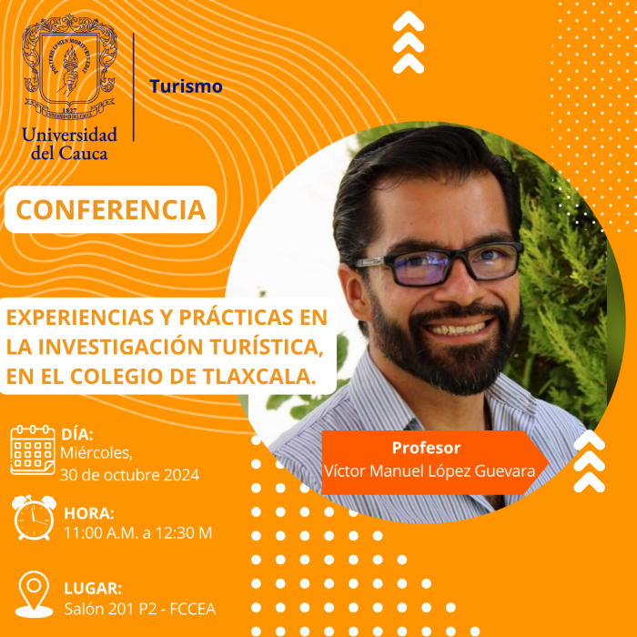 Conferencia “Experiencias y prácticas en la investigación turística, en el colegio de Tlaxcala”