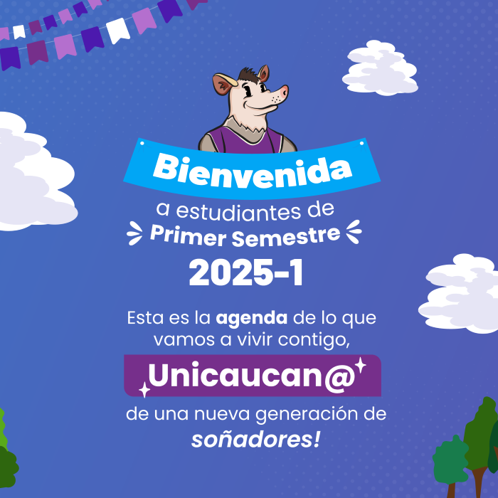 Bienvenida a Estudiantes de Primer semestre