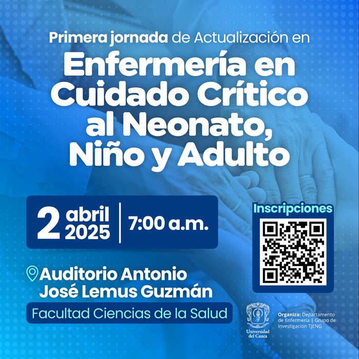 Primera Jornada de Actualización en Enfermería en Cuidado Crítico al Neonato, Niño y Adulto. 