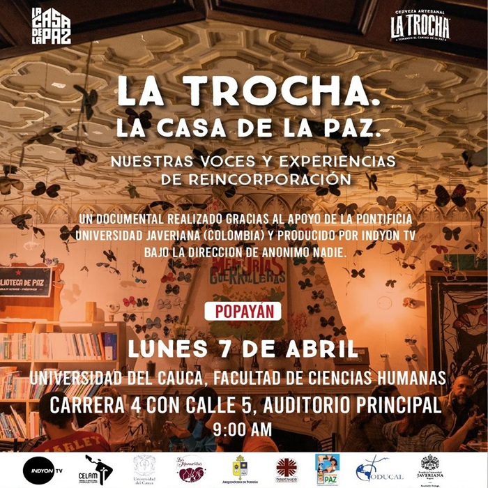 La Trocha. La Casa de la Paz. Nuestras voces y experiencias de reincorporación