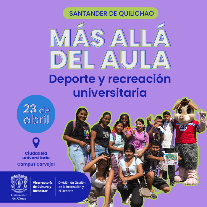 Santander de Quilichao. Más allá del aula. Deporte y Recreación Universitaria