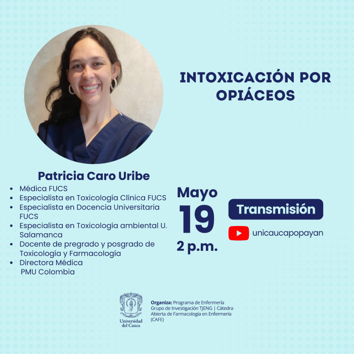 Cátedra Abierta de Farmacología para Enfermería (CAFE). “Intoxicación por opiáceos”