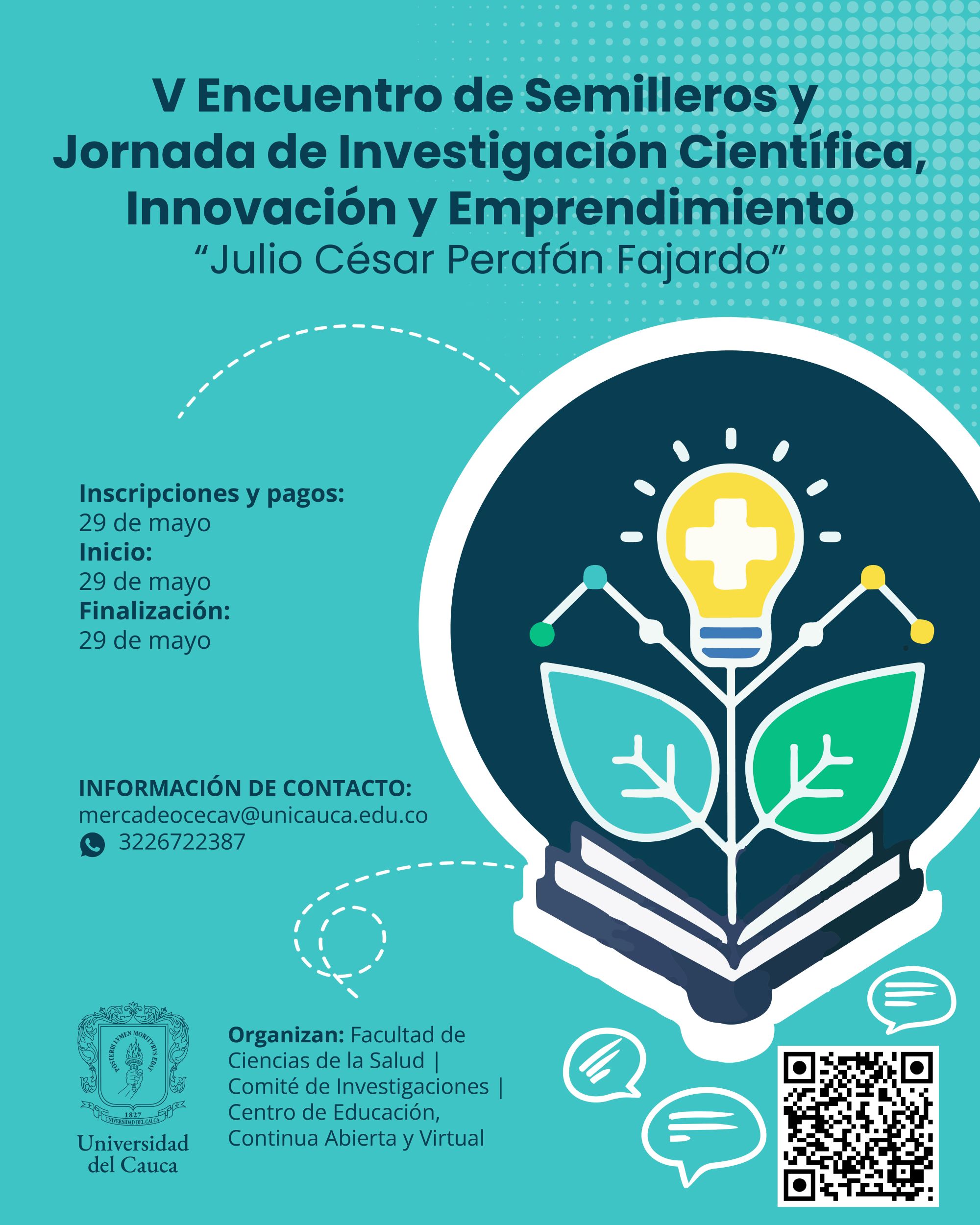 Imagen de V Encuentro de Semilleros y Jomada de Investigación Científica, Innovación y Emprendimiento de la Facultad de Ciencias de la Salud "Julio César Perafán Fajardo"